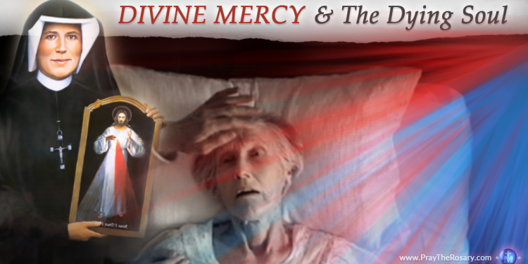 Divine Mercy & The Dying – PrayTheRosary.com