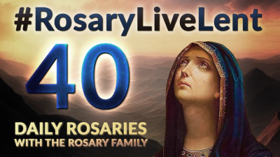 Rosary LIVE ~ #RosaryLiveLent