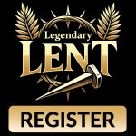 Legendary LENT